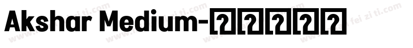 Akshar Medium字体转换